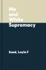 Me_and_white_supremacy
