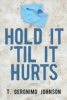 Hold_It__Til_It_Hurts