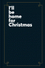 I_ll_be_home_for_Christmas