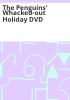 The_Penguins__whacked-out_holiday_DVD