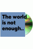 The_world_is_not_enough