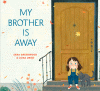 My_brother_is_away