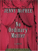 No_ordinary_matter