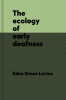 The_ecology_of_early_deafness