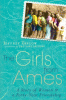 The_girls_from_Ames___a_story_of_women_and_a_forty-year_friendship