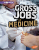Gross_jobs_in_medicine