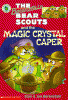 The_Berenstain_Bear_Scouts_and_the_magic_crystal_caper
