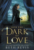 Give_the_dark_my_love