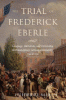The_trial_of_Frederick_Eberle