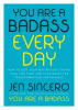 You_are_a_badass_every_day