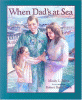 When_Dad_s_at_sea