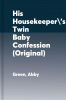 His_housekeeper_s_twin_baby_confession