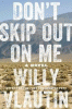 Don_t_skip_out_on_me