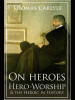 On_heroes__hero-worship_and_the_heroic_in_history