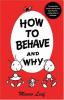 How_to_behave_and_why