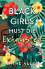 Black_girls_must_die_exhausted