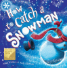 How_to_catch_a_snowman