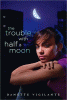 The_trouble_with_half_a_moon