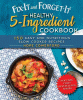 Fix-it_and_forget-it_healthy_5-ingredient_cookbook