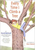 Every_time_I_climb_a_tree