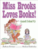 Miss_Brooks_loves_books__and_I_don_t_
