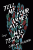 Tell_me_your_names_and_I_will_testify