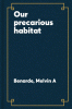 Our_precarious_habitat