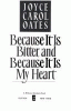 Because_it_is_bitter__and_because_it_is_my_heart