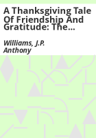 A_Thanksgiving_tale_of_friendship_and_gratitude