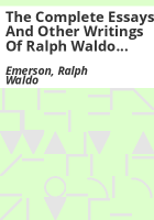 The_complete_essays_and_other_writings_of_Ralph_Waldo_Emerson