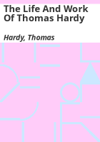 The_life_and_work_of_Thomas_Hardy