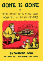 Gone_is_gone__or__The_story_of_a_man_who_wanted_to_do_housework