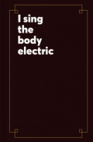 I_sing_the_body_electric_