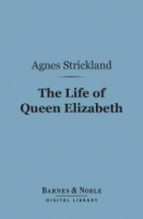 The_life_of_Queen_Elizabeth