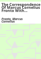 The_correspondence_of_Marcus_Cornelius_Fronto_with_Marcus_Aurelius_Antoninus__Lucius_Verus__Antoninus_Pius__and_various_friends