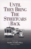 Until_they_bring_the_streetcars_back
