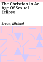 The_Christian_in_an_age_of_sexual_eclipse