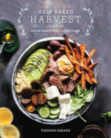 The_half_baked_harvest_cookbook