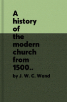 A_history_of_the_modern_church_from_1500_to_the_present_day