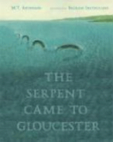 The_serpent_came_to_Gloucester