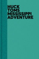Huck___Tom_s_Mississippi_adventure