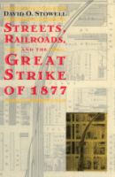 Streets__railroads__and_the_Great_Strike_of_1877